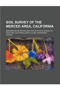 Soil Survey of the Merced Area, California