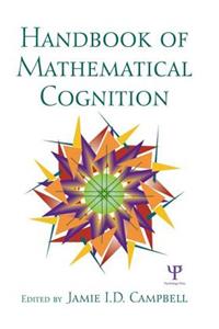 Handbook of Mathematical Cognition