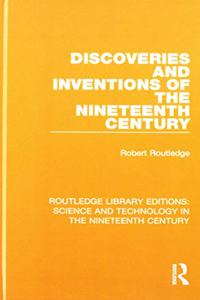 Routledge Library Editions: Science and Technology in the Nineteenth Century