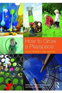 How to Grow a Playspace