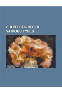 Short Stories of Various Types