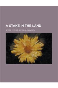 A Stake in the Land