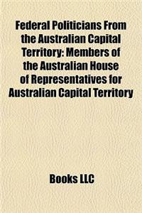 Federal Politicians from the Australian Capital Territory