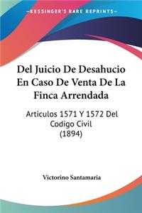 Del Juicio De Desahucio En Caso De Venta De La Finca Arrendada