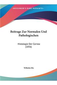 Beitrage Zur Normalen Und Pathologischen