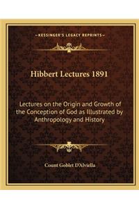 Hibbert Lectures 1891