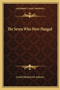 The Seven Who Were Hanged