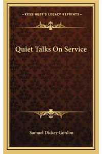 Quiet Talks on Service