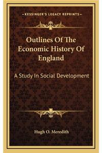 Outlines of the Economic History of England