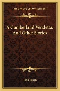 Cumberland Vendetta, And Other Stories