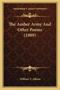 Amber Army and Other Poems (1909)