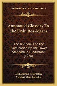Annotated Glossary to the Urdu Roz-Marra
