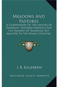 Meadows and Pastures