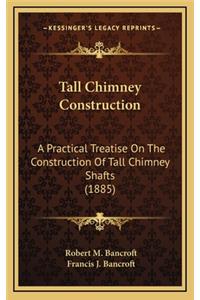 Tall Chimney Construction