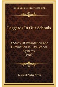 Laggards in Our Schools