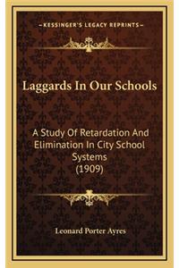 Laggards in Our Schools