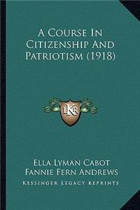 Course in Citizenship and Patriotism (1918)