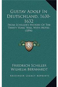 Gustav Adolf in Deutschland, 1630-1632