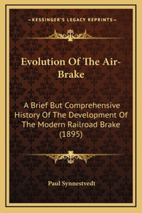 Evolution Of The Air-Brake