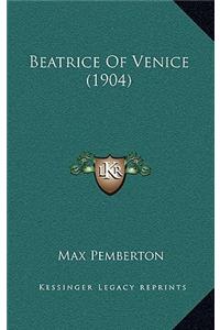 Beatrice of Venice (1904)