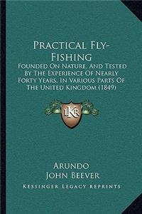 Practical Fly-Fishing