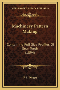 Machinery Pattern Making