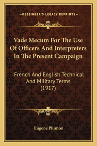 Vade Mecum for the Use of Officers and Interpreters in the Present Campaign
