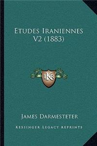 Etudes Iraniennes V2 (1883)