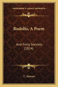 Rodolfo, A Poem