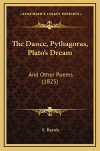 The Dance, Pythagoras, Plato's Dream