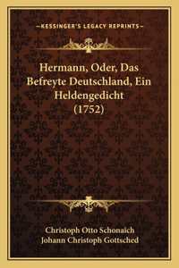Hermann, Oder, Das Befreyte Deutschland, Ein Heldengedicht (1752)