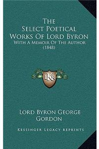 The Select Poetical Works Of Lord Byron