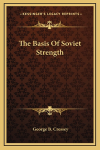The Basis Of Soviet Strength