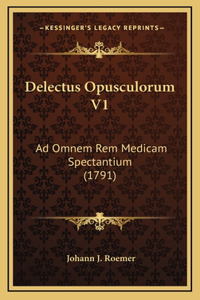 Delectus Opusculorum V1