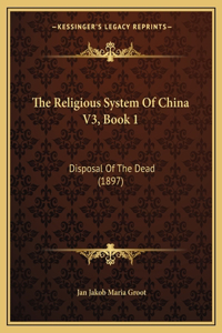 Religious System Of China V3, Book 1