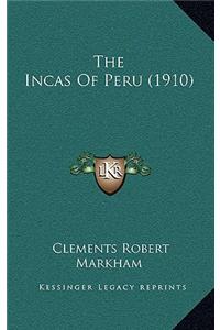 The Incas Of Peru (1910)