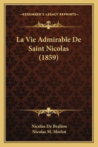 La Vie Admirable De Saint Nicolas (1859)