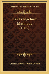 Das Evangelium Matthaus (1905)