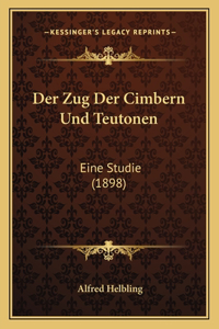 Zug Der Cimbern Und Teutonen