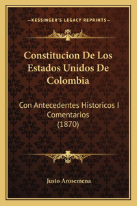 Constitucion De Los Estados Unidos De Colombia