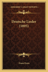 Deutsche Lieder (1895)