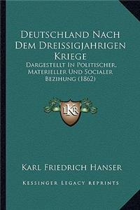 Deutschland Nach Dem Dreissigjahrigen Kriege