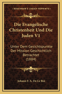 Die Evangelische Christenheit Und Die Juden V1