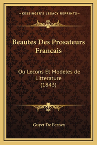 Beautes Des Prosateurs Francais