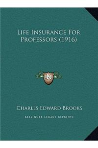 Life Insurance For Professors (1916)