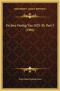 De Java Oorlog Van 1825-30, Part 3 (1904)