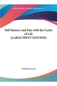 Self Mastery and Fate with the Cycles of Life (LARGE PRINT EDITION)
