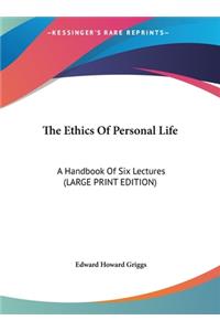 The Ethics of Personal Life