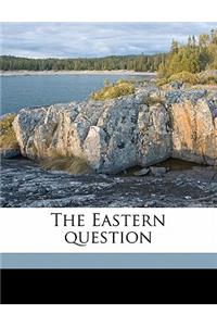 The Eastern Question