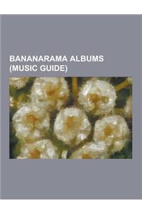 Bananarama Albums (Music Guide)
